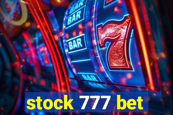 stock 777 bet